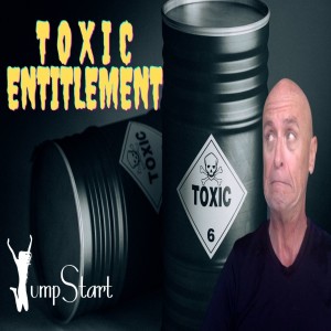 JumpStart - Toxic Entitlement