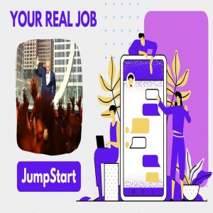 JumpStart - Your Real Job