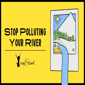 Jumpstart - Stop Polluting Your River