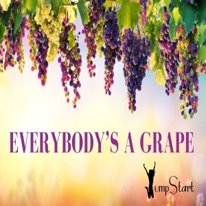 Jumpstart - Everybody’s a grape