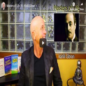 Masters of Life 19  - Khalil Gibran