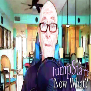 JumpStart - Now What?