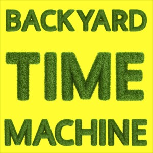 Backyard Time Machine Trailer