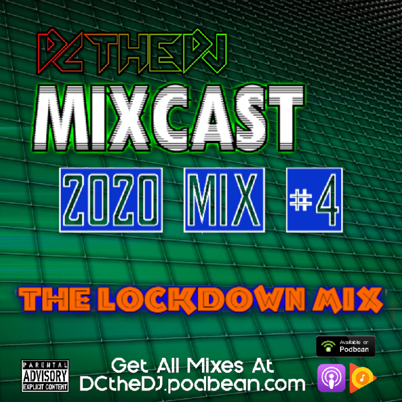 DCtheDJ Mixcast - 2020 Mix 4