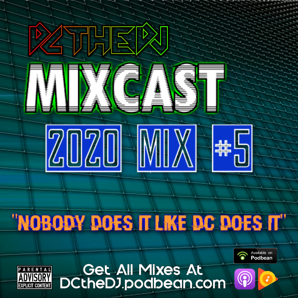 DCtheDJ Mixcast - 2020 Mix 5