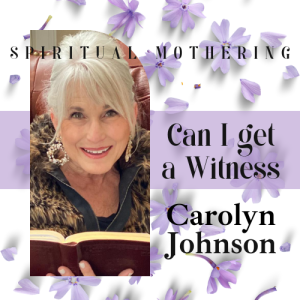 Can I Get A Witness - Carolyn Johnson
