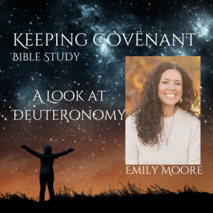 A Look at Deuteronomy - Emily Moore