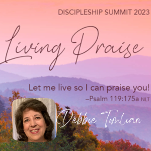 Living Praise: Daniel, A life on Display / Debbie Tomlian