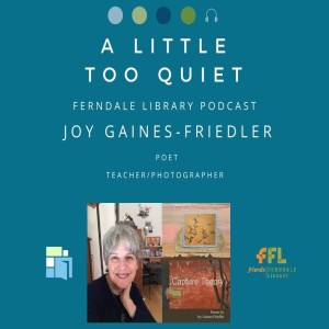 Joy Gaines-Friedler - Poetry Readings & Conversation