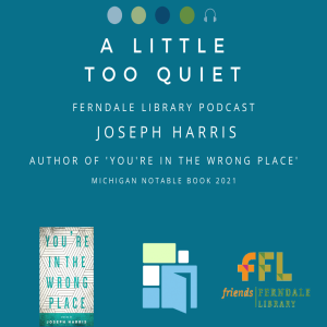 Local Author Interview: Joseph Harris - 'You're In The Wrong Place' (Michigan Notable)