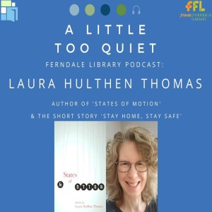 Laura Hulthen Thomas - ‘States of Motion‘ / ‘Stay Home, Stay Safe‘