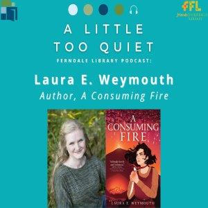 Laura E. Weymouth: A Consuming Fire