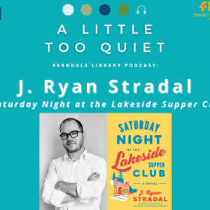 J. Ryan Stradal - Saturday Night at the Lakeside Supper Club