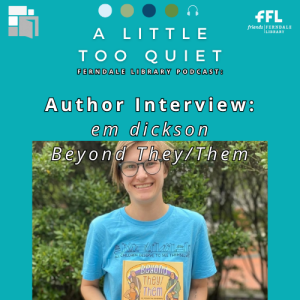 Author Interview: em dickson ~ Beyond They/Them