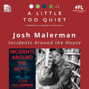 Josh Malerman - Incidents Around The House