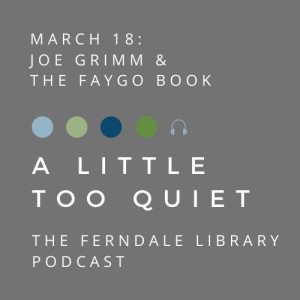 A Little Too Quiet: Joe Grimm & The Faygo Book