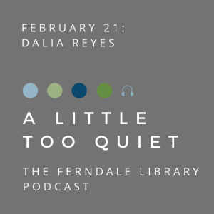 A Little Too Quiet: Dalia Reyes