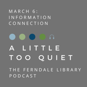 A Little Too Quiet: Information Connection