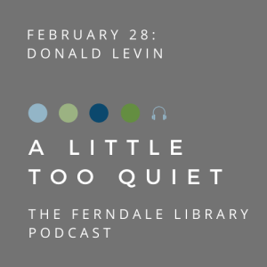 A Little Too Quiet: Author Donald Levin