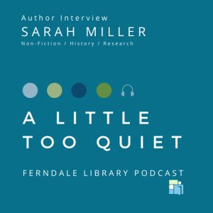 Overlooked Histories with Author Sarah Miller