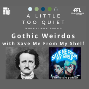 Gothic Weirdos with SAVE ME FROM MY SHELF