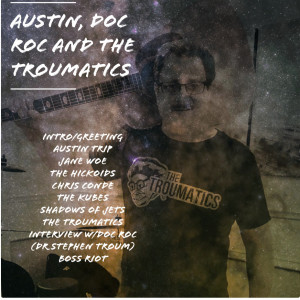 Austin, Doc Roc and The Troumatics