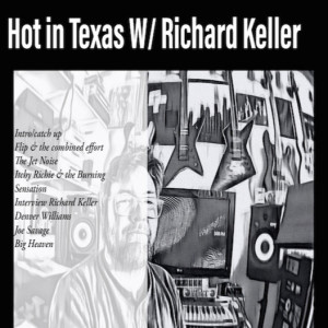 Hot in Texas with Richard Keller
