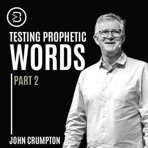 Testing Prophetic Words Part 2