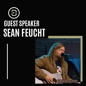 Guest Speaker: Sean Feucht