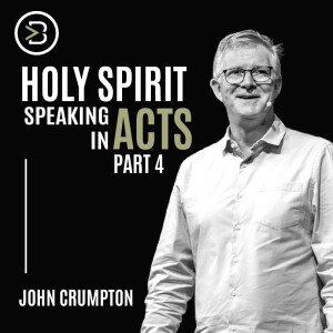 Holy Spirit Speaking in Acts - Part 4