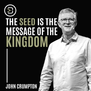The Seed is the Message of the Kingdom
