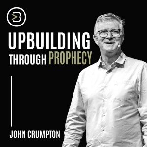 Upbuilding Through Prophecy
