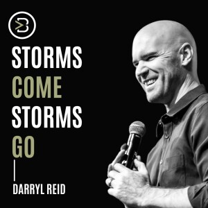 Storms Come, Storms Go