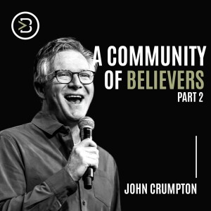 A Community of Believers Part 2
