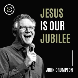 Jesus is Our Jubilee