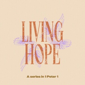 THE INVISIBLE OBJECT OF OUR FAITH | LIVING HOPE #4 | MARTIN WILLIAMS