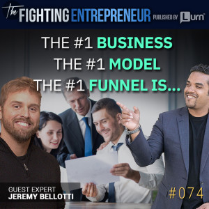 The #1 Business Model & Funnel is...  Feat. Jeremy Bellottii