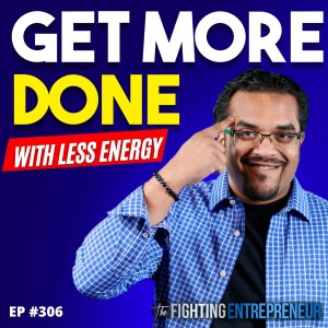 How To Get More Done Every Day With Less Energy!