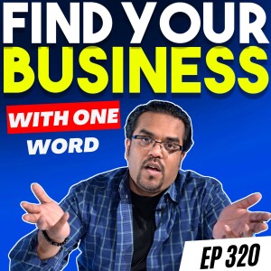 The One-Word Secret For Finding The Best Business For YOU!