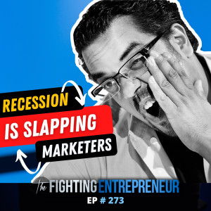 RECESSION is Slapping Marketers In The Face?  What To Do…