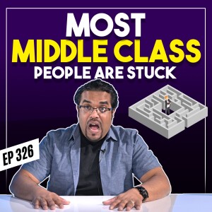 Most Middle Class People Are Stuck Because They’re SCARED, Not Lack of Skill...[VIDEO VERSION]