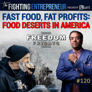 How Mega Food Corporations are making a KILLING keeping the poor hungry - Freedom Friday