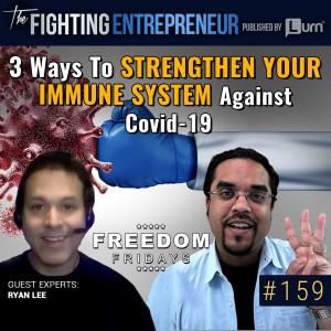 [BONUS VIDEO] 3 Ways To Boost Your Immune System To Fight Coronavirus… - Feat. Ryan Lee