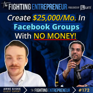 [VIDEO BONUS] How To Build A $25,000 A Month with Facebook Groups With No Money - Feat... Arne Giske