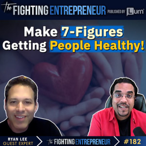 How To Build A $1 Million Business With Supplements & Health Products!-Feat...Ryan Lee