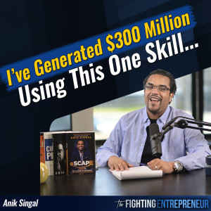 7 Unspoken Copywriting Tricks That Helped Me Generate Over $300 Million In Sales with Anik Singal