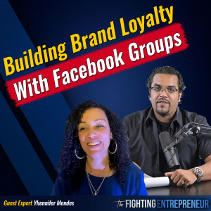 How To Build Loyalty With Facebook Groups To Grow Your Brand & Income