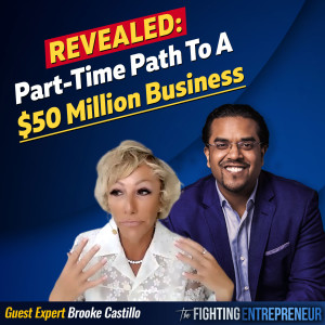[VIDEO BONUS] The Secrets To A $50 Million Business Working 3 Days A Week!