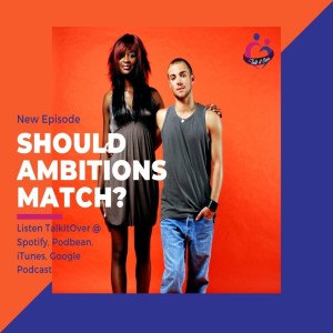Should Ambitions Match in Relationships?