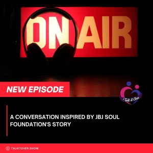 A conversation inspired by JBJ Soul Foundation's story